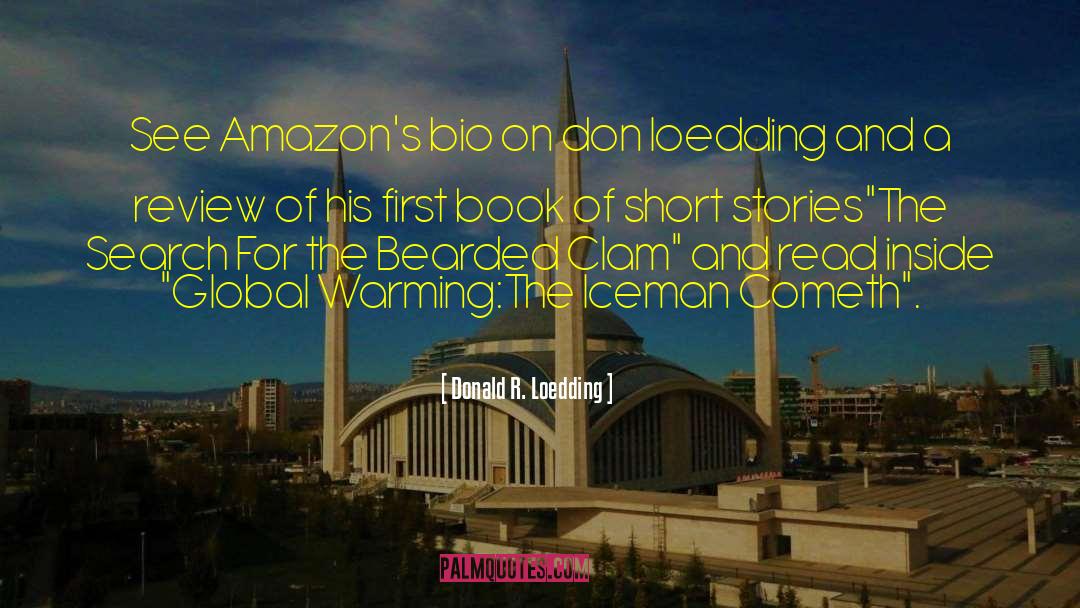 Donald R. Loedding Quotes: See Amazon's bio on don