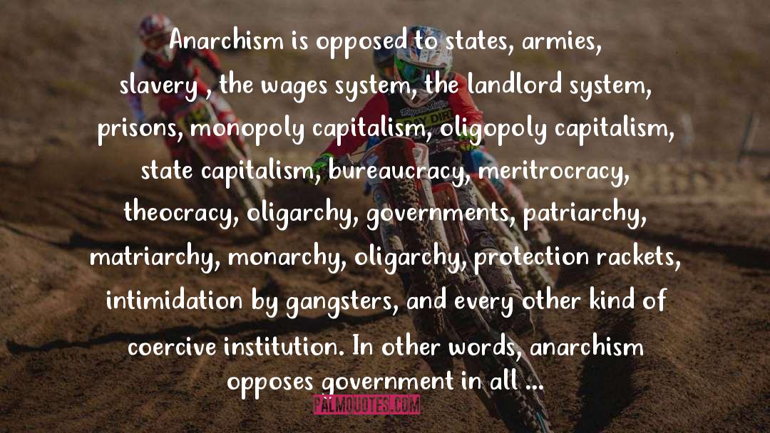 Donald Rooum Quotes: Anarchism is opposed to states,