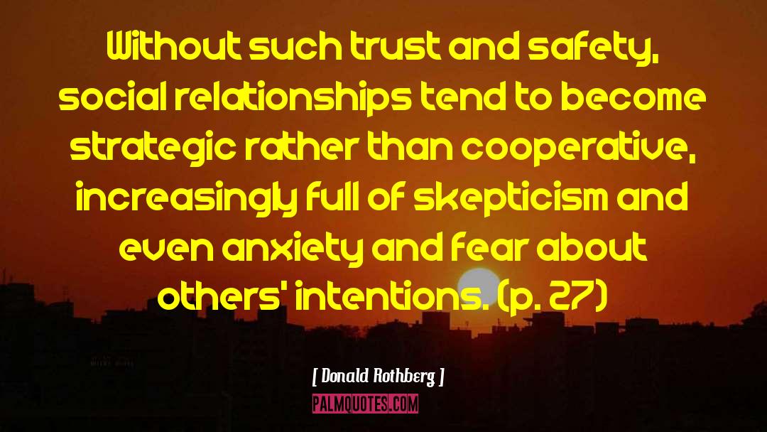 Donald Rothberg Quotes: Without such trust and safety,