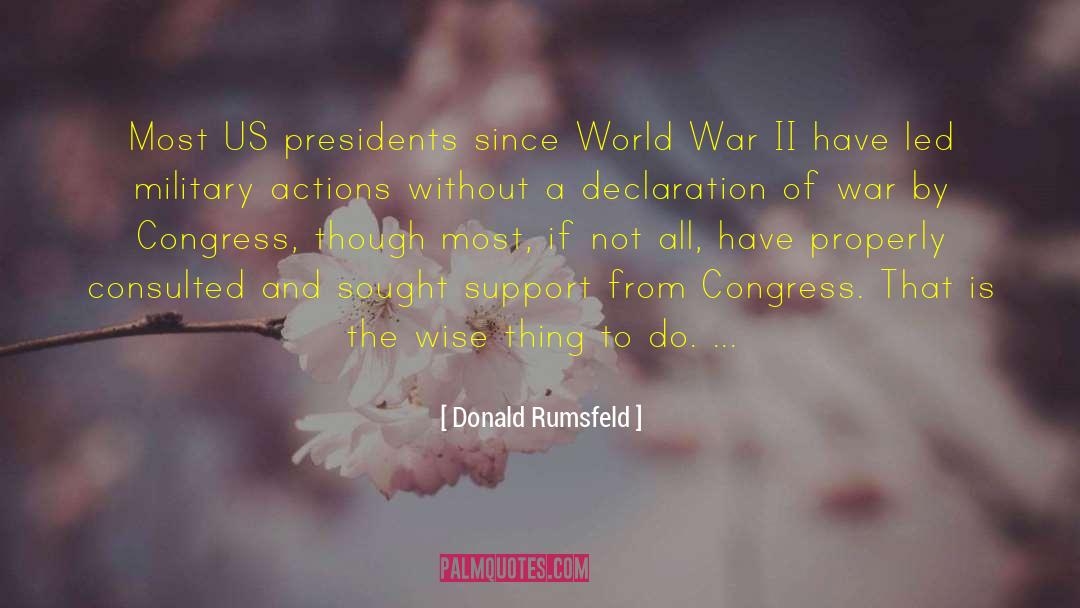 Donald Rumsfeld Quotes: Most US presidents since World