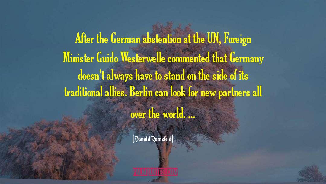 Donald Rumsfeld Quotes: After the German abstention at