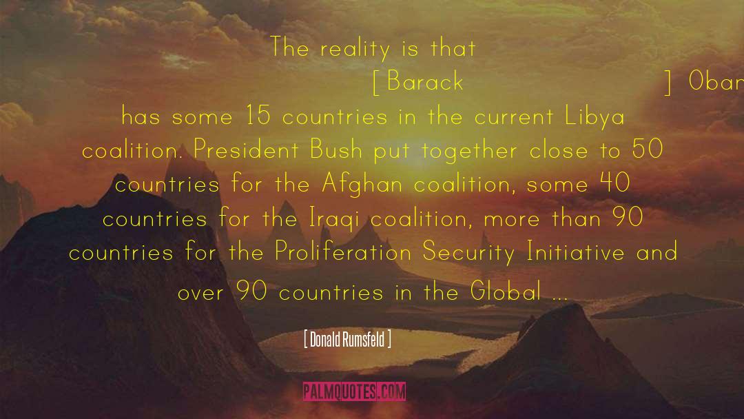 Donald Rumsfeld Quotes: The reality is that [Barack]