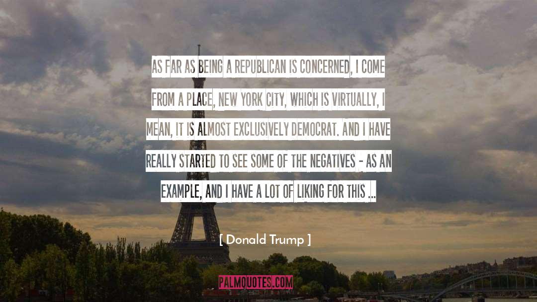 Donald Trump Quotes: As far as being a