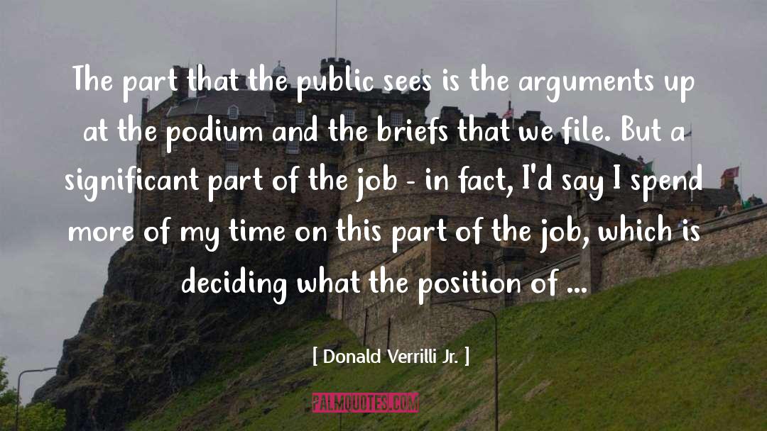 Donald Verrilli Jr. Quotes: The part that the public