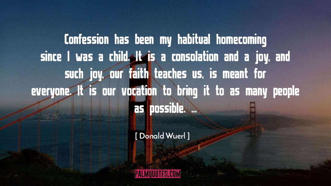 Donald Wuerl Quotes: Confession has been my habitual