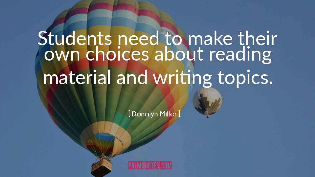 Donalyn Miller Quotes: Students need to make their
