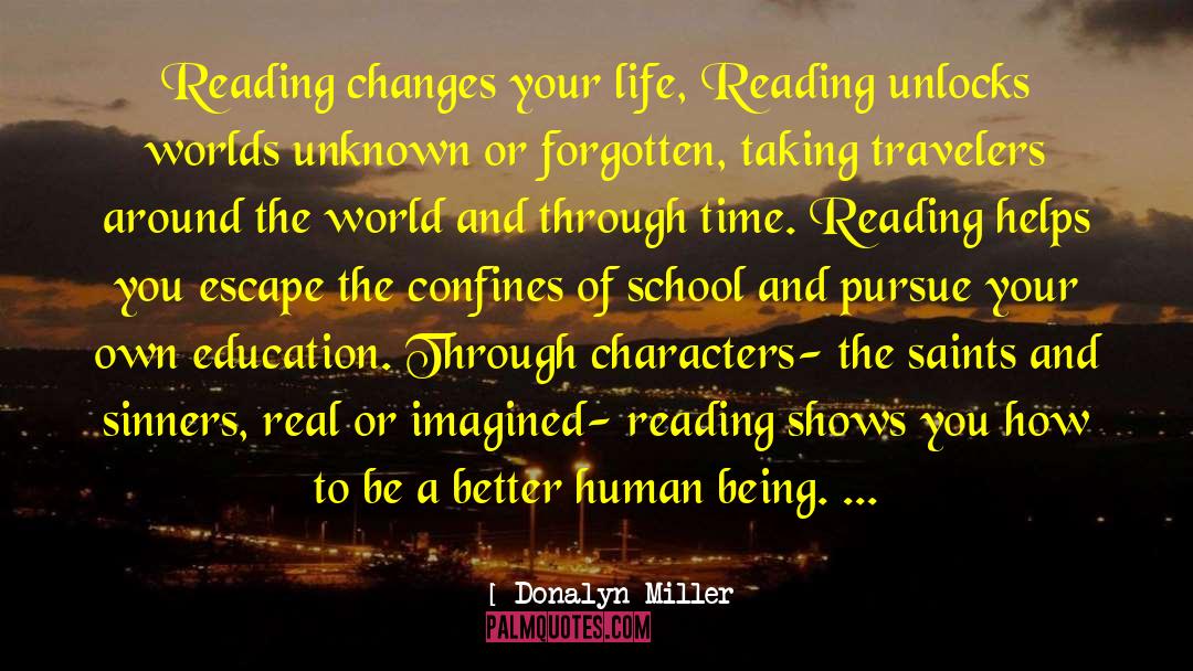Donalyn Miller Quotes: Reading changes your life, Reading