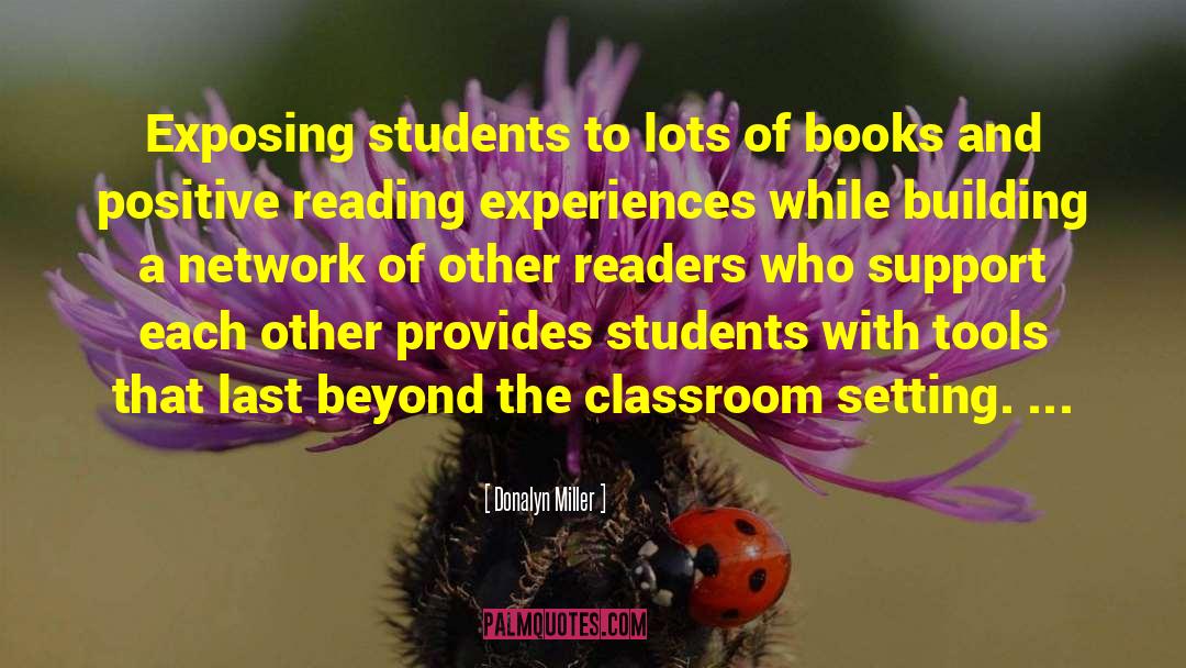 Donalyn Miller Quotes: Exposing students to lots of