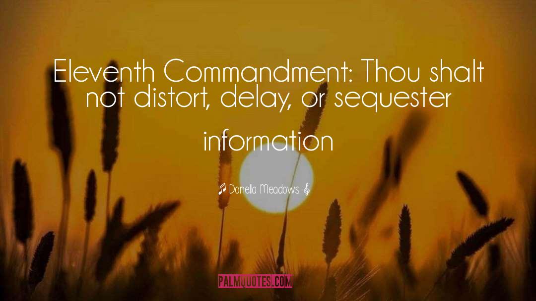 Donella Meadows Quotes: Eleventh Commandment: Thou shalt not