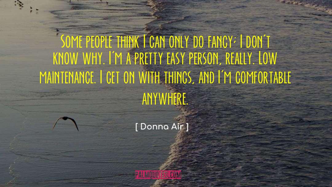 Donna Air Quotes: Some people think I can