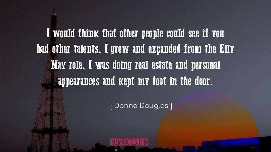 Donna Douglas Quotes: I would think that other