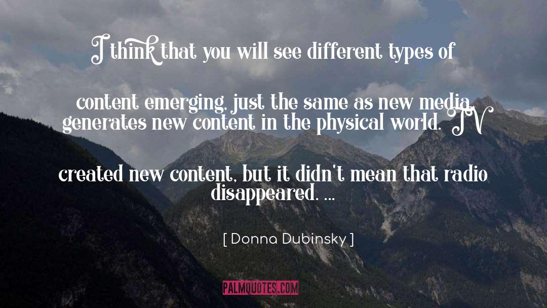 Donna Dubinsky Quotes: I think that you will
