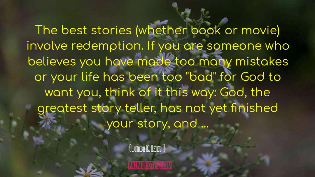 Donna E. Lane Quotes: The best stories (whether book