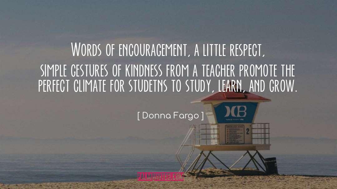 Donna Fargo Quotes: Words of encouragement, a little