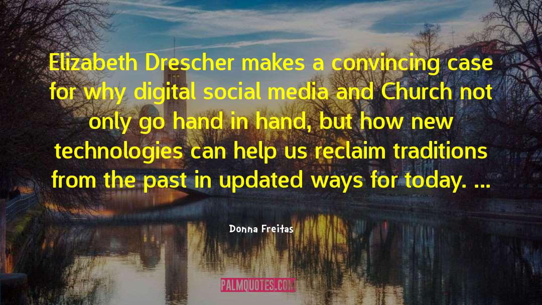 Donna Freitas Quotes: Elizabeth Drescher makes a convincing