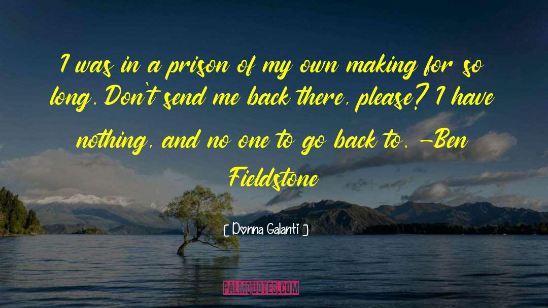 Donna Galanti Quotes: I was in a prison