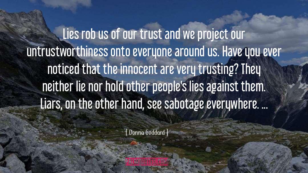 Donna Goddard Quotes: Lies rob us of our