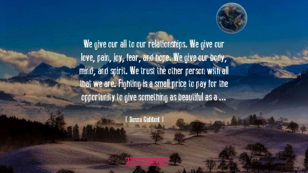 Donna Goddard Quotes: We give our all to