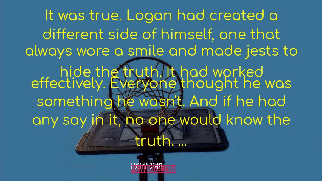 Donna Grant Quotes: It was true. Logan had