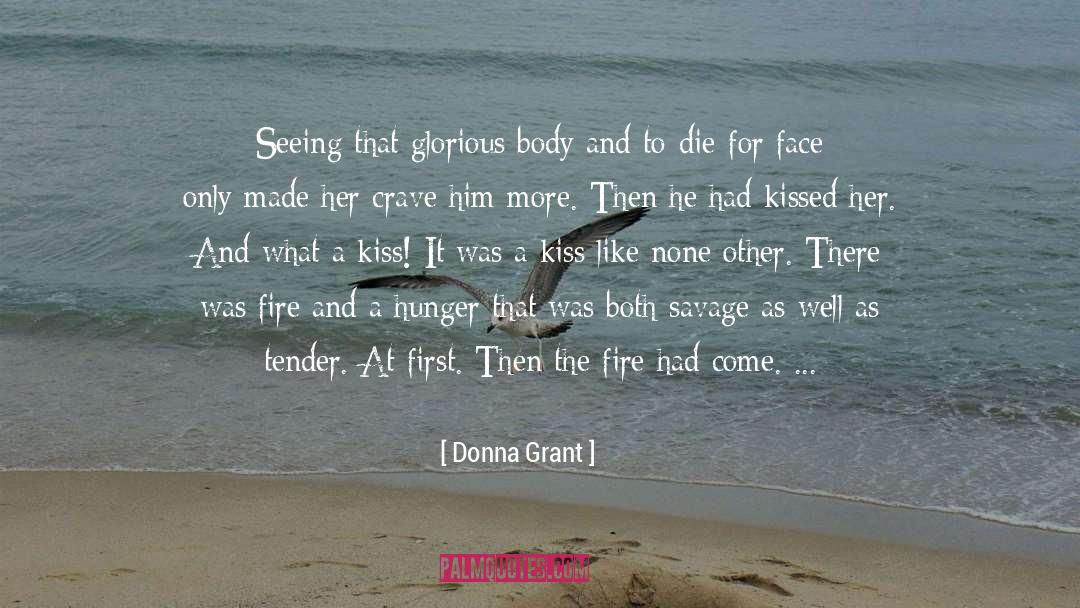 Donna Grant Quotes: Seeing that glorious body and