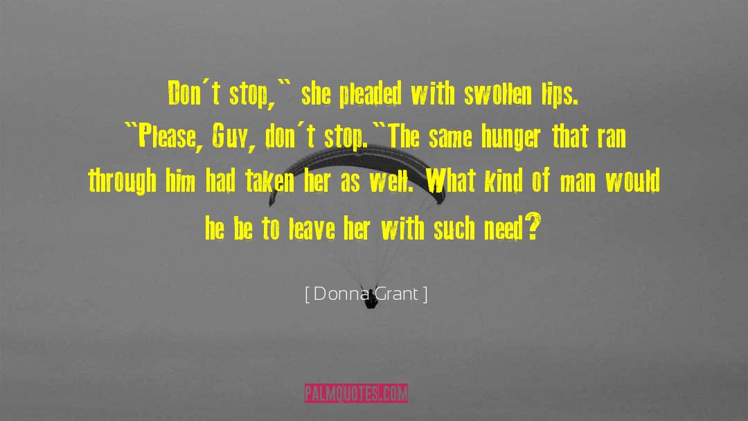 Donna Grant Quotes: Don't stop,