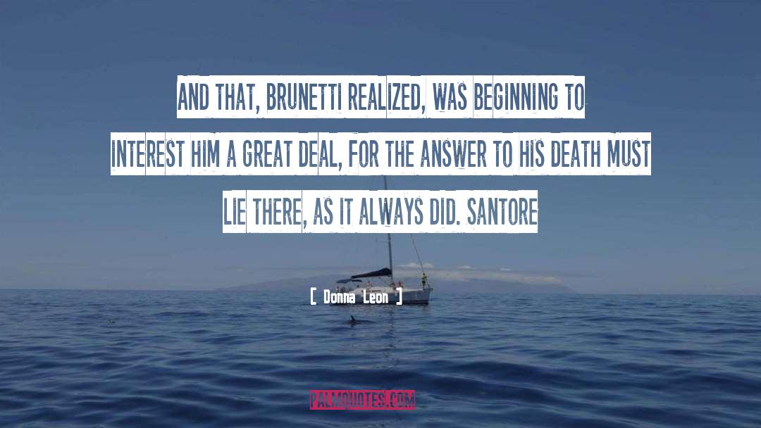 Donna Leon Quotes: And that, Brunetti realized, was