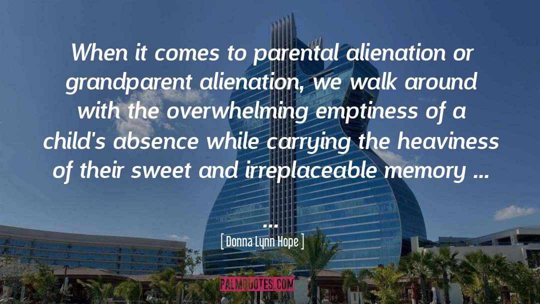 Donna Lynn Hope Quotes: When it comes to parental