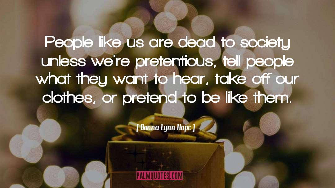 Donna Lynn Hope Quotes: People like us are dead