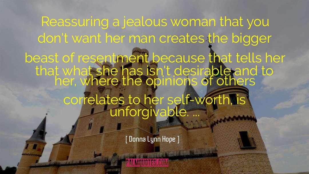 Donna Lynn Hope Quotes: Reassuring a jealous woman that