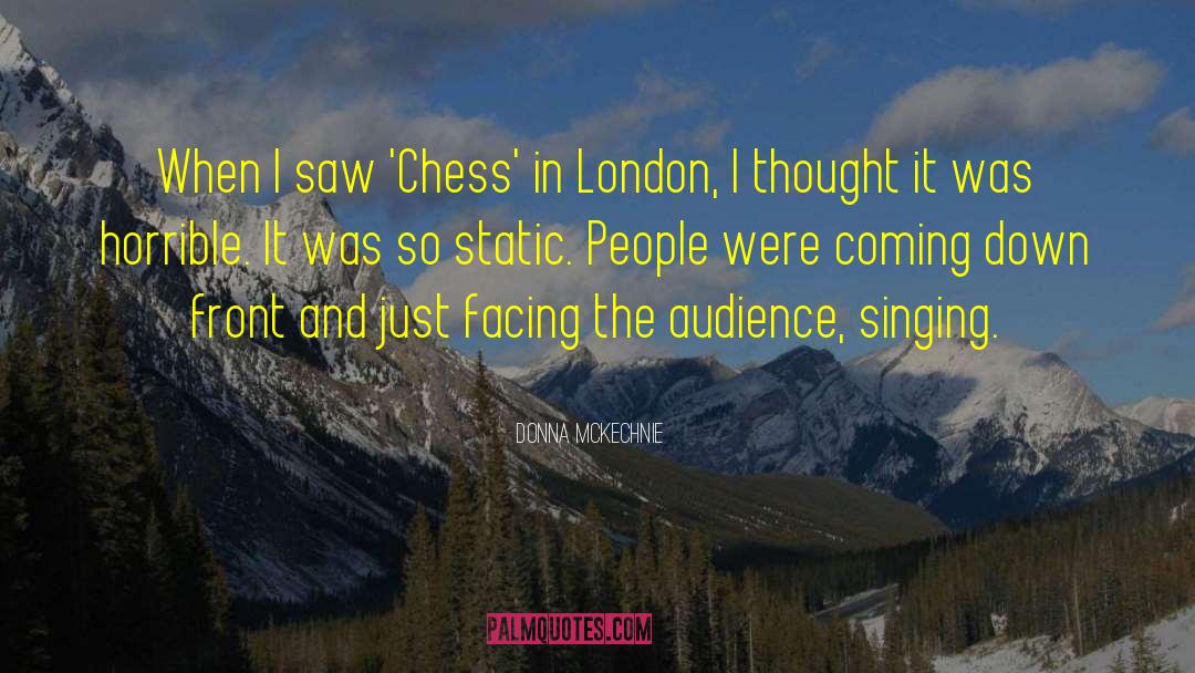 Donna McKechnie Quotes: When I saw 'Chess' in