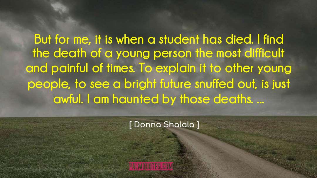 Donna Shalala Quotes: But for me, it is