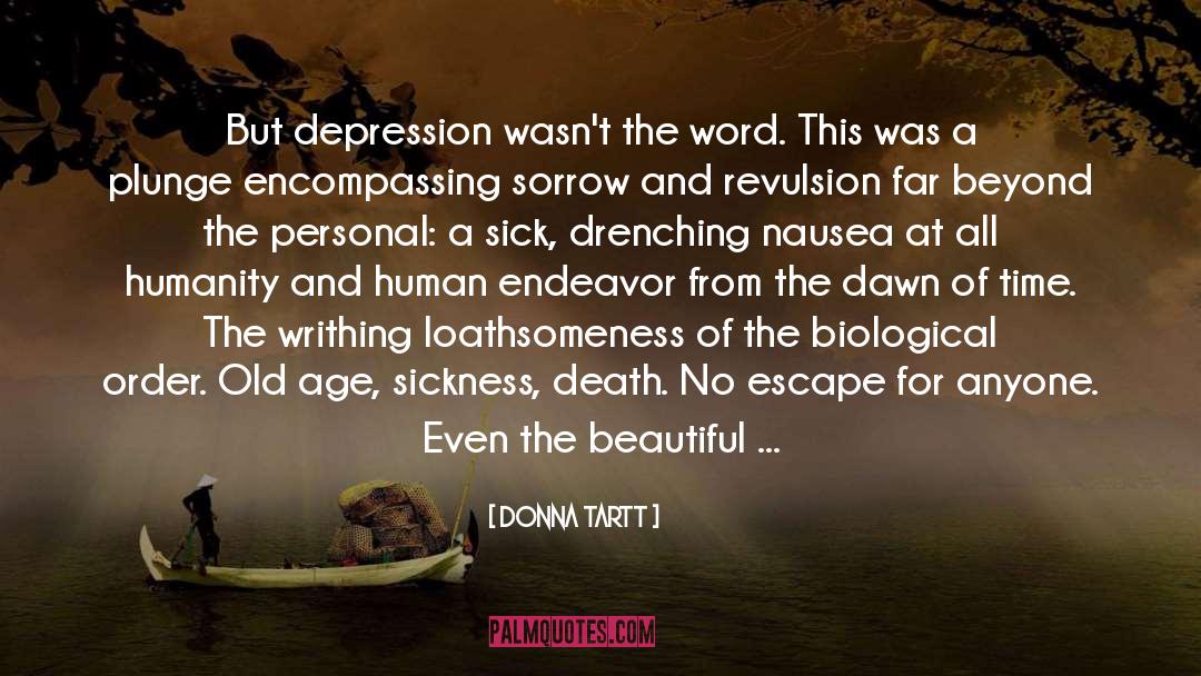 Donna Tartt Quotes: But depression wasn't the word.