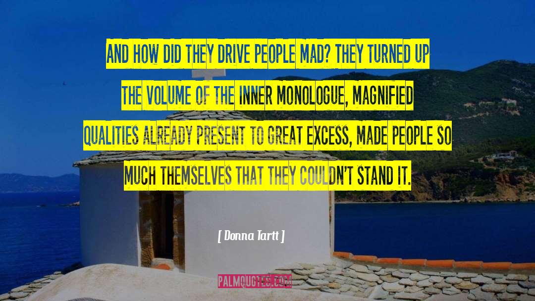 Donna Tartt Quotes: And how did they drive