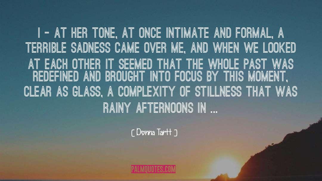 Donna Tartt Quotes: I - At her tone,