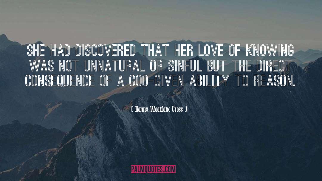 Donna Woolfolk Cross Quotes: She had discovered that her