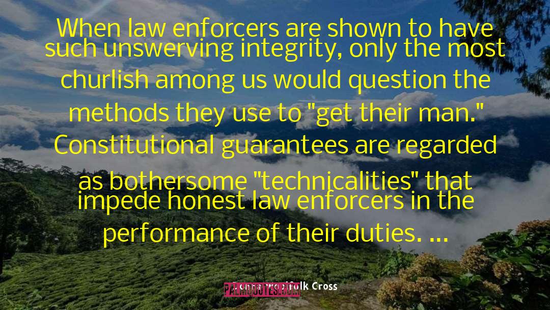 Donna Woolfolk Cross Quotes: When law enforcers are shown