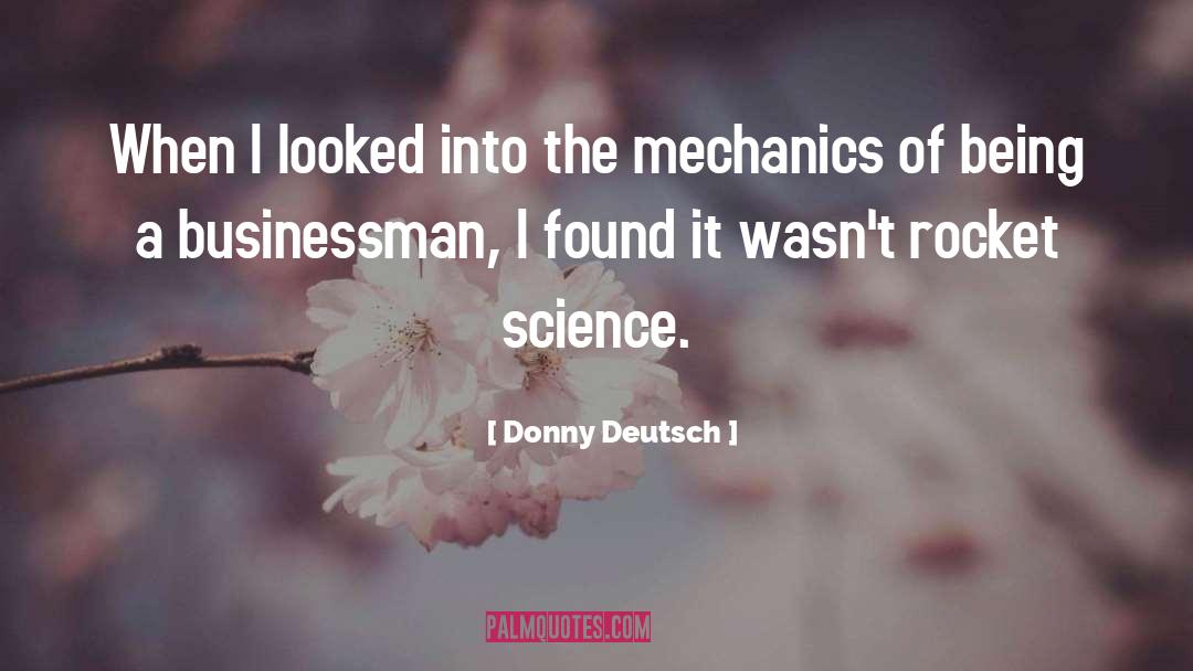 Donny Deutsch Quotes: When I looked into the