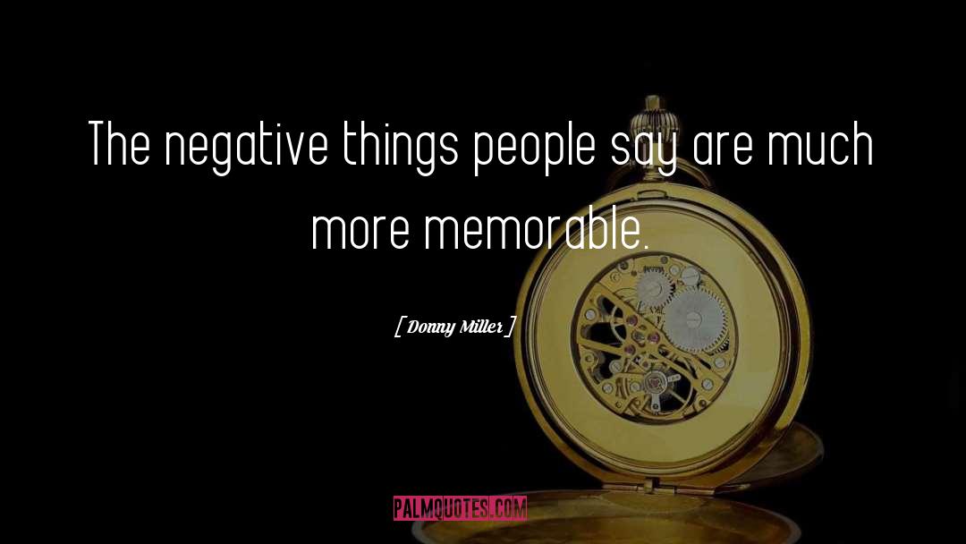 Donny Miller Quotes: The negative things people say