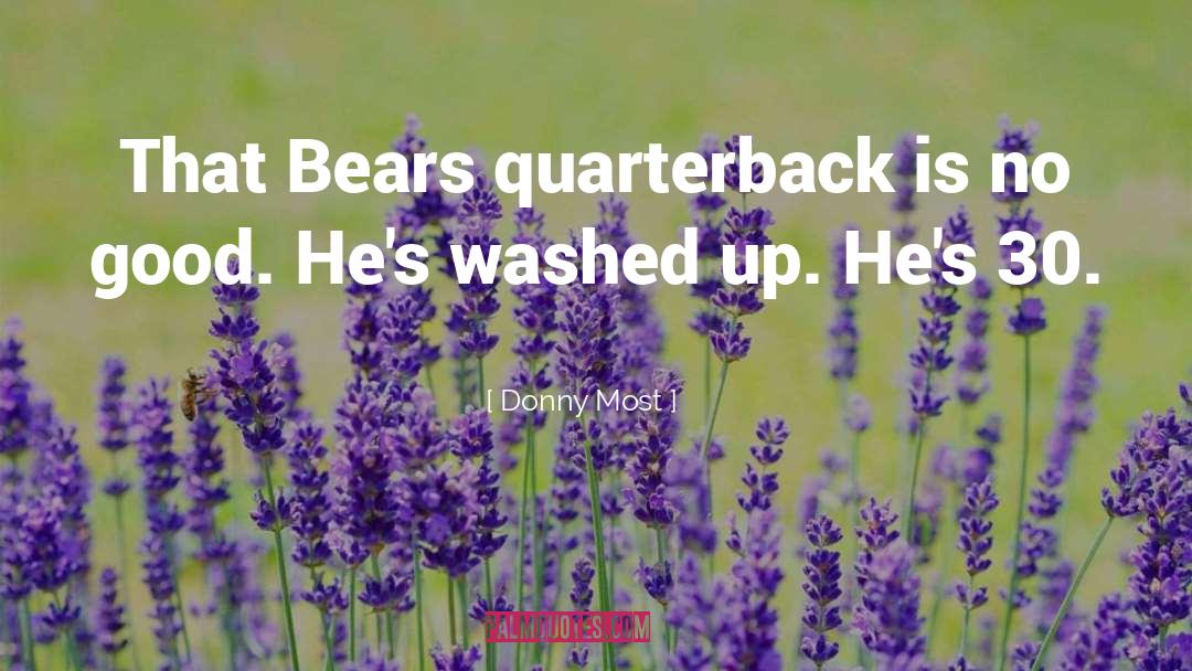 Donny Most Quotes: That Bears quarterback is no