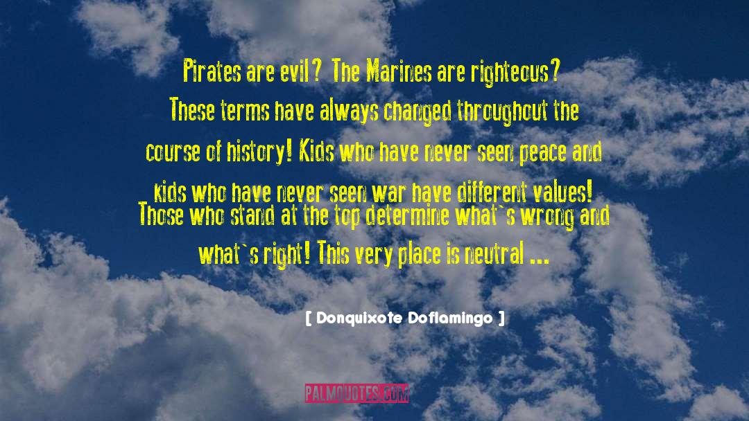 Donquixote Doflamingo Quotes: Pirates are evil? The Marines