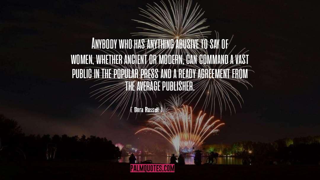 Dora Russell Quotes: Anybody who has anything abusive