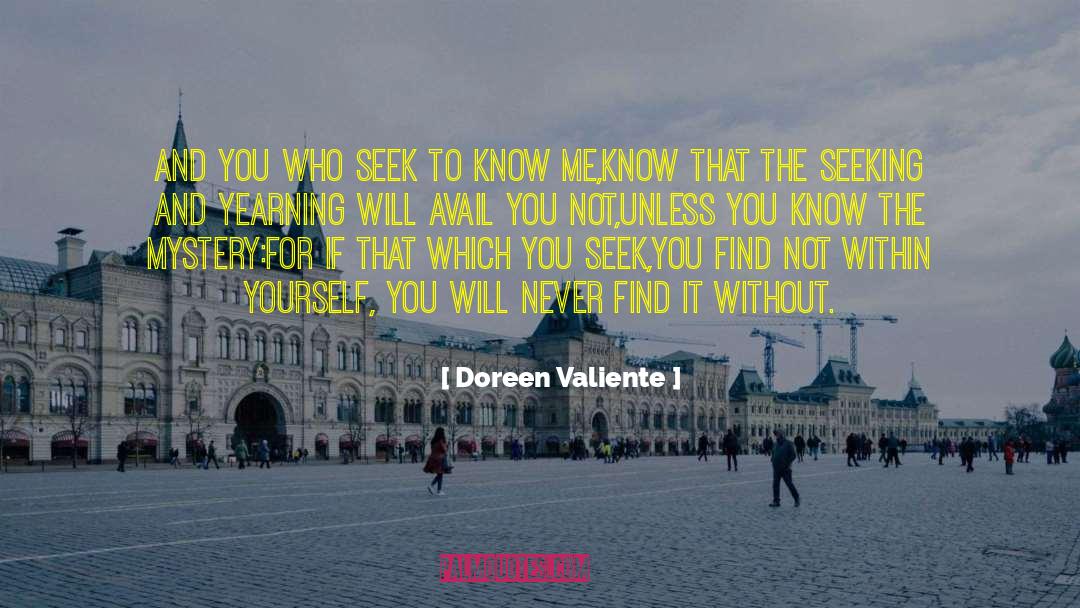 Doreen Valiente Quotes: And you who seek to