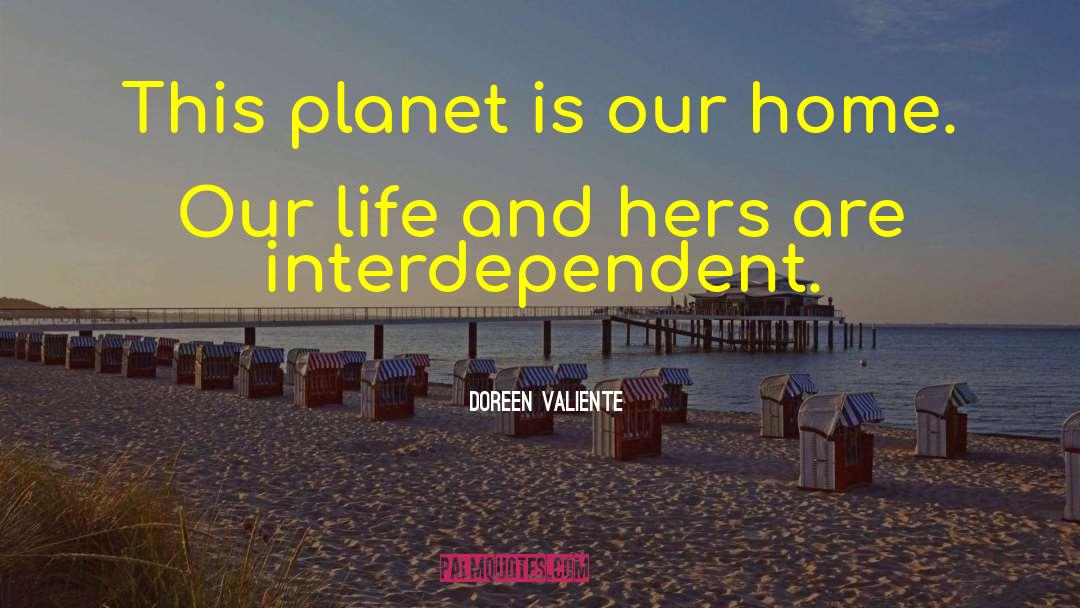 Doreen Valiente Quotes: This planet is our home.