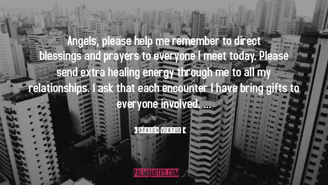 Doreen Virtue Quotes: Angels, please help me remember