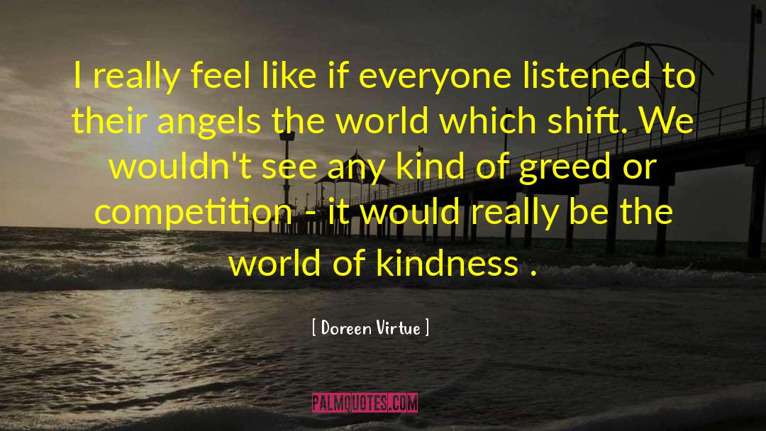 Doreen Virtue Quotes: I really feel like if