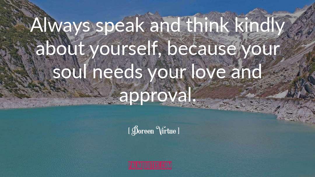 Doreen Virtue Quotes: Always speak and think kindly