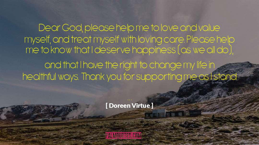Doreen Virtue Quotes: Dear God, please help me