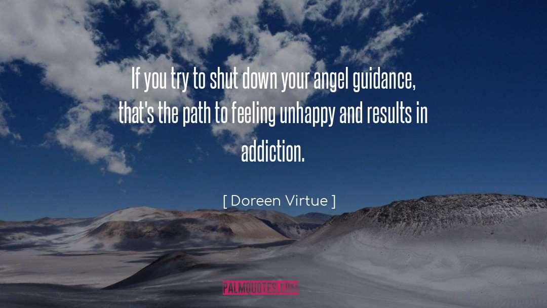 Doreen Virtue Quotes: If you try to shut