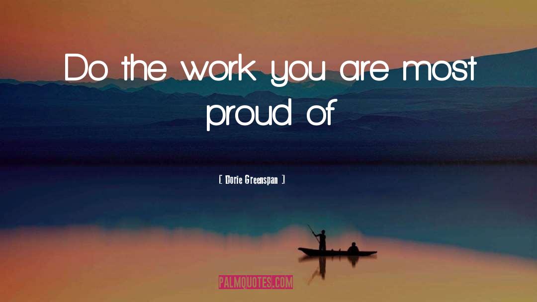 Dorie Greenspan Quotes: Do the work you are