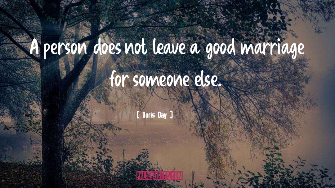 Doris Day Quotes: A person does not leave